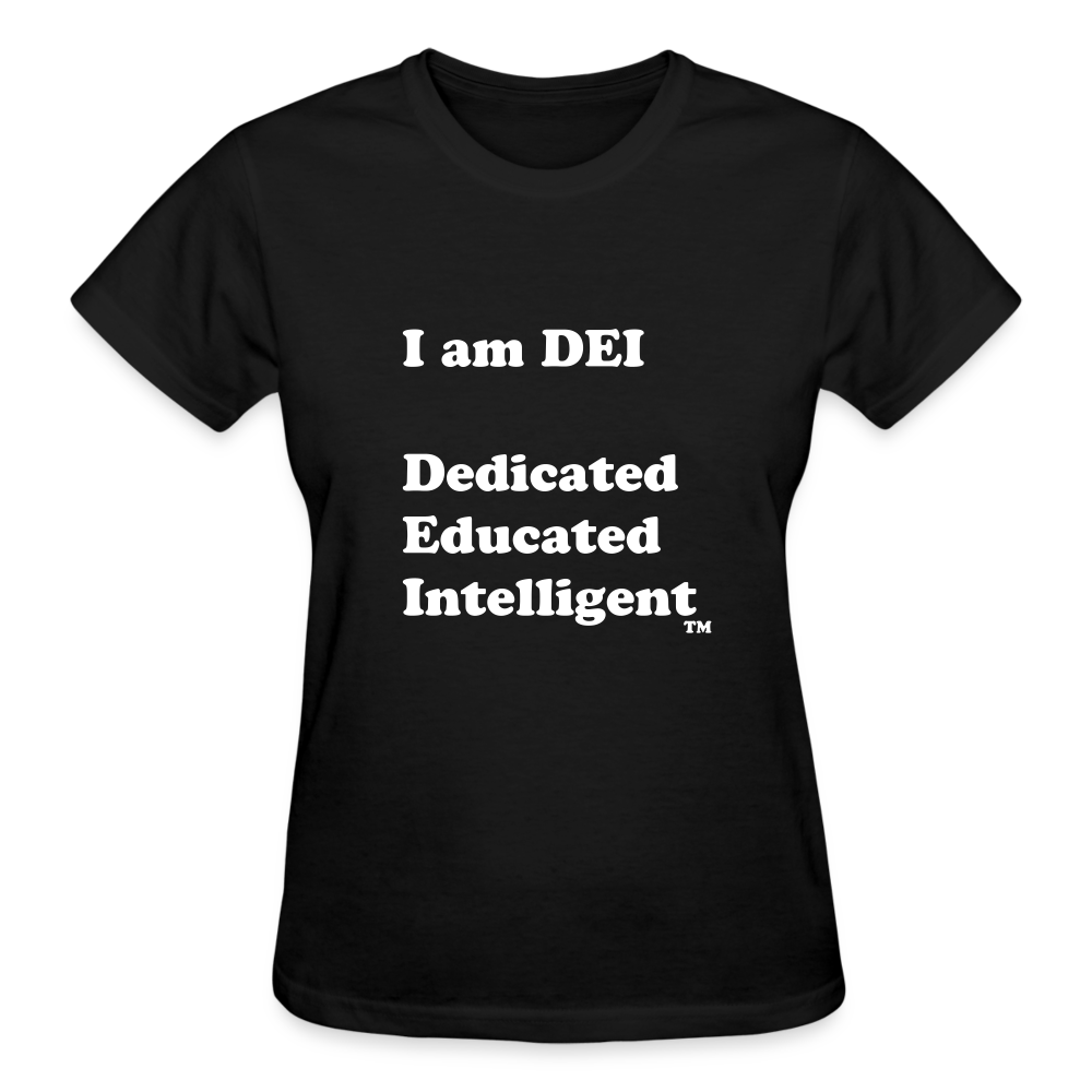 I am DEI - Gildan Ultra Cotton Ladies T-Shirt - black